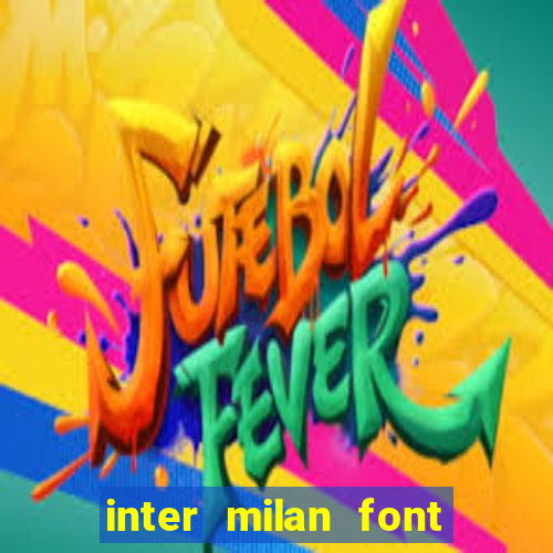 inter milan font free download